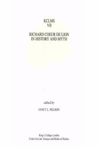 Richard Coeur de Lion in History and Myth