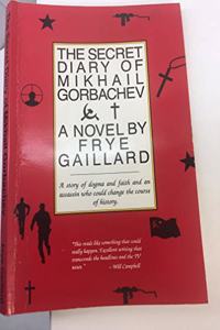 The Secret Diary of Mikhail Gorbachev