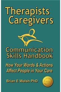 Therapists & Caregivers Communication Skills Handbook