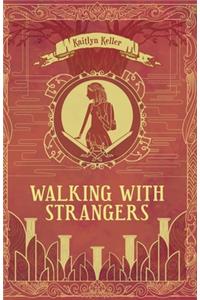 Walking With Strangers