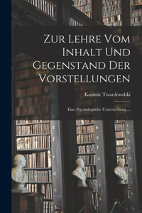 Zur Lehre Vom Inhalt Und Gegenstand Der Vorstellungen