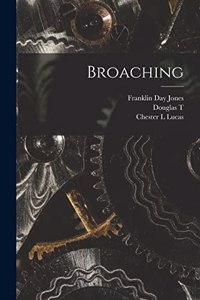 Broaching