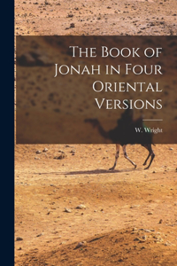 Book of Jonah in Four Oriental Versions