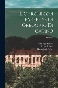 Chronicon farfense di Gregorio di Catino; Volume 2
