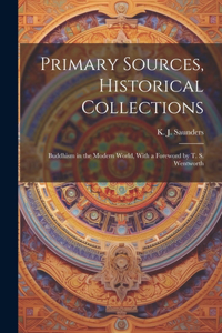 Primary Sources, Historical Collections