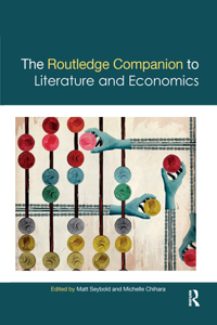 Routledge Companion to Literature and Economics