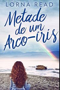 Metade de um Arco-íris