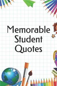 Memorable Student Quotes