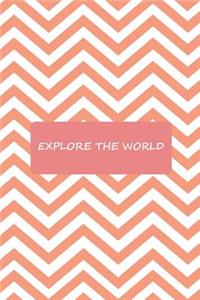 Explore The World