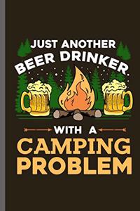 Just another Beer Drinker with a Camping Problem