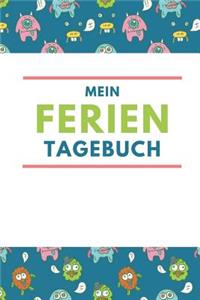 Mein Ferientagebuch: A5 Notizbuch liniert als Geschenk für Kinder - Ferientagebuch - Reisetagebuch - Ferienbuch - Kritzelbuch - Urlaubstagebuch für die Sommerferien