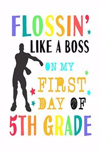 Flossin Like A Boss On My First Day Of 5th Grade