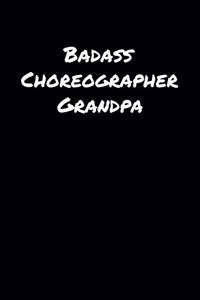 Badass Choreographer Grandpa