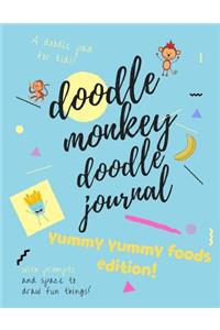 Doodle Monkey Doodle Journal - Yummy Yummy Foods Edition