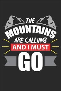 The Mountains are Calling and I Must Go