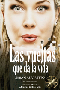 Vueltas que da la vida