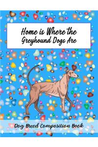 Home Is Where The Greyhound Dogs Are