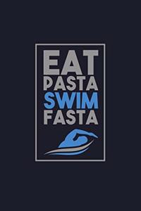 Eat Pasta Swim Fasta