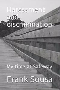 Harassment and discrimination