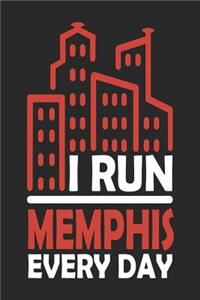 I Run Memphis Every Day