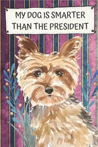 My Dog Is Smarter Than The President