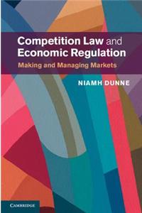 Competition Law and Economic Regulation