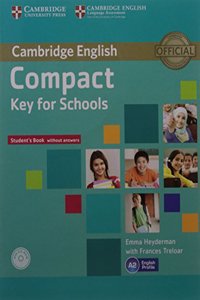 Compact Key For Schools Students Book Without Answers With Cd And Class Audio Cd South Asian Editio