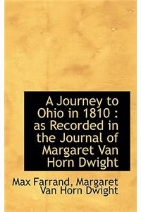 A Journey to Ohio in 1810: As Recorded in the Journal of Margaret Van Horn Dwight