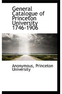 General Catalogue of Princeton University 1746-1906