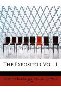 The Expositor Vol. I