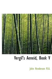 Vergil's Aeneid, Book V
