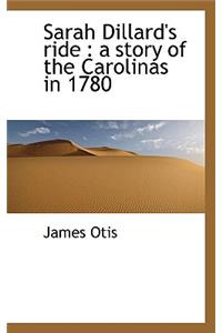 Sarah Dillard's Ride