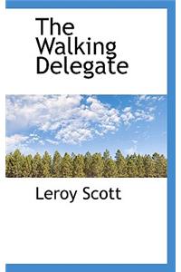 The Walking Delegate