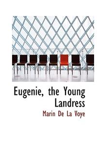 Eugenie, the Young Landress