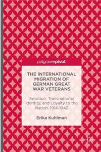 The International Migration of German Great War Veterans