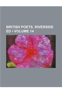 British Poets. Riverside Ed (Volume 14)