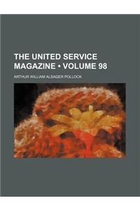The United Service Magazine (Volume 98)