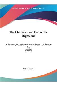 The Character and End of the Righteous