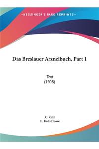 Das Breslauer Arzneibuch, Part 1