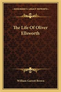 The Life of Oliver Ellsworth