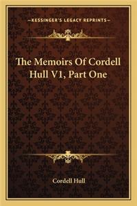 Memoirs of Cordell Hull V1, Part One