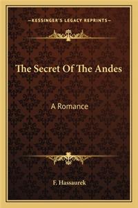 The Secret Of The Andes