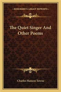 Quiet Singer and Other Poems