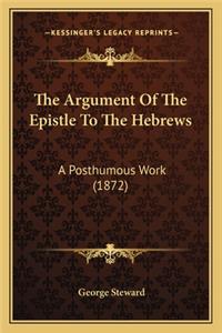The Argument Of The Epistle To The Hebrews