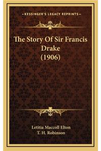 The Story Of Sir Francis Drake (1906)