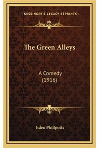 The Green Alleys: A Comedy (1916)