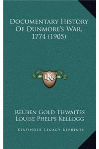 Documentary History of Dunmore's War, 1774 (1905)