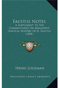 Faustus Notes
