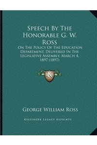 Speech By The Honorable G. W. Ross