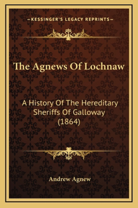 The Agnews Of Lochnaw